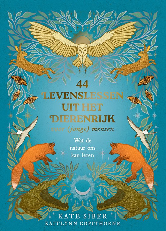 44 levenslessen uit het dierenrijk voor (jonge) mensen