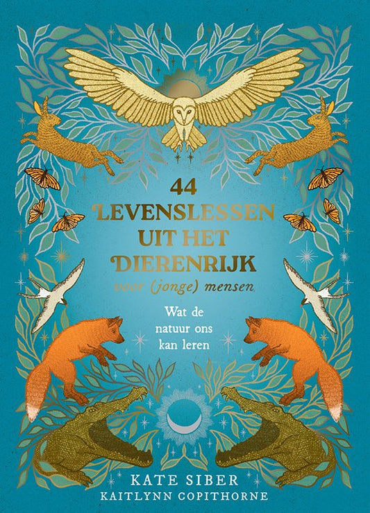 44 levenslessen uit het dierenrijk voor (jonge) mensen