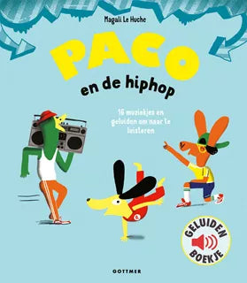 Paco en de hiphop. Geluidenboek. 3+