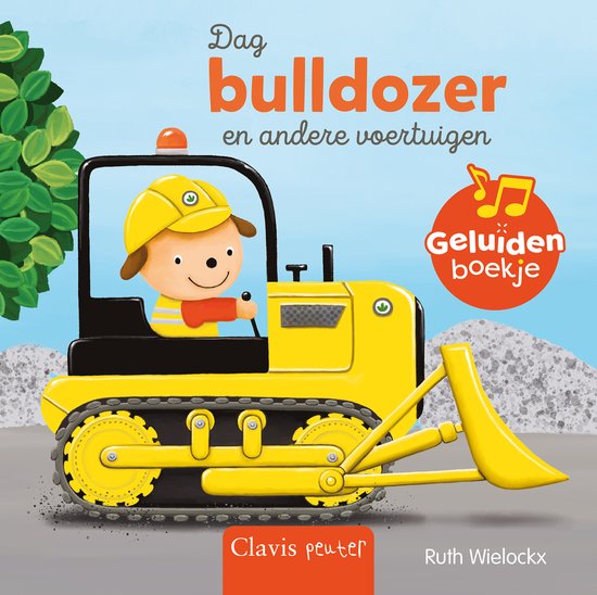 Geluidenboek: Dag bulldozer en andere voertuigen 1+