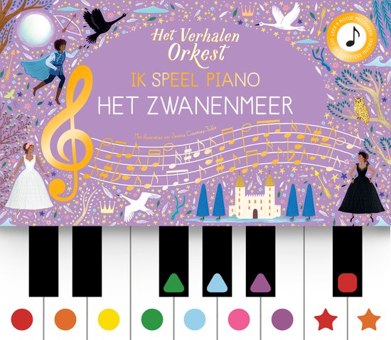 Het verhalen Orkest : Ik speel piano: Het zwanenmeer 4+