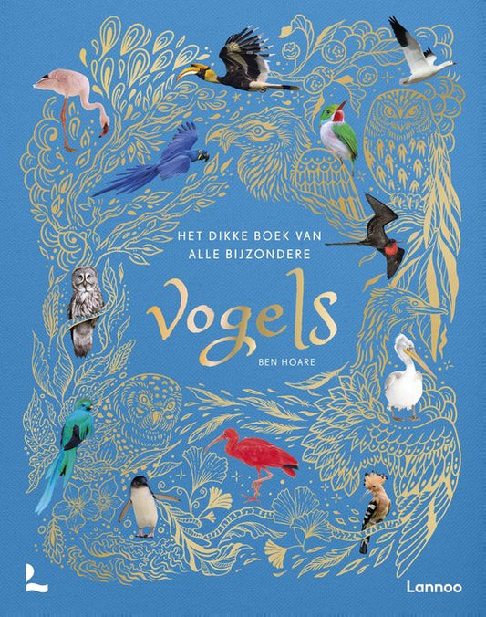 Het dikke boek van alle bijzondere vogels > 9 jaar