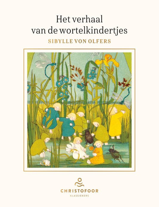 Het verhaal van de wortelkindertjes - Christofoor Klassiekers