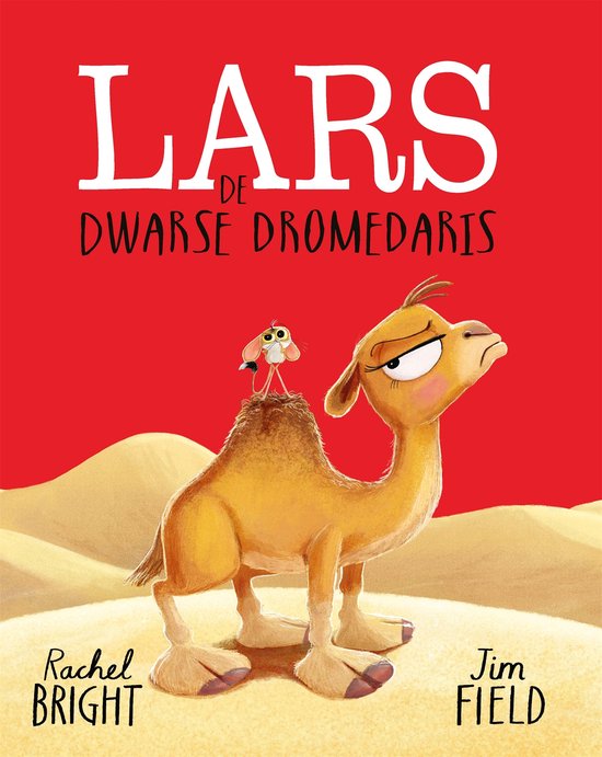 Lars de dwarse dromedaris  - Rachel Bright
