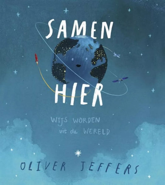 Samen hier. Wijs worden uit de wereld - Oliver Jeffers