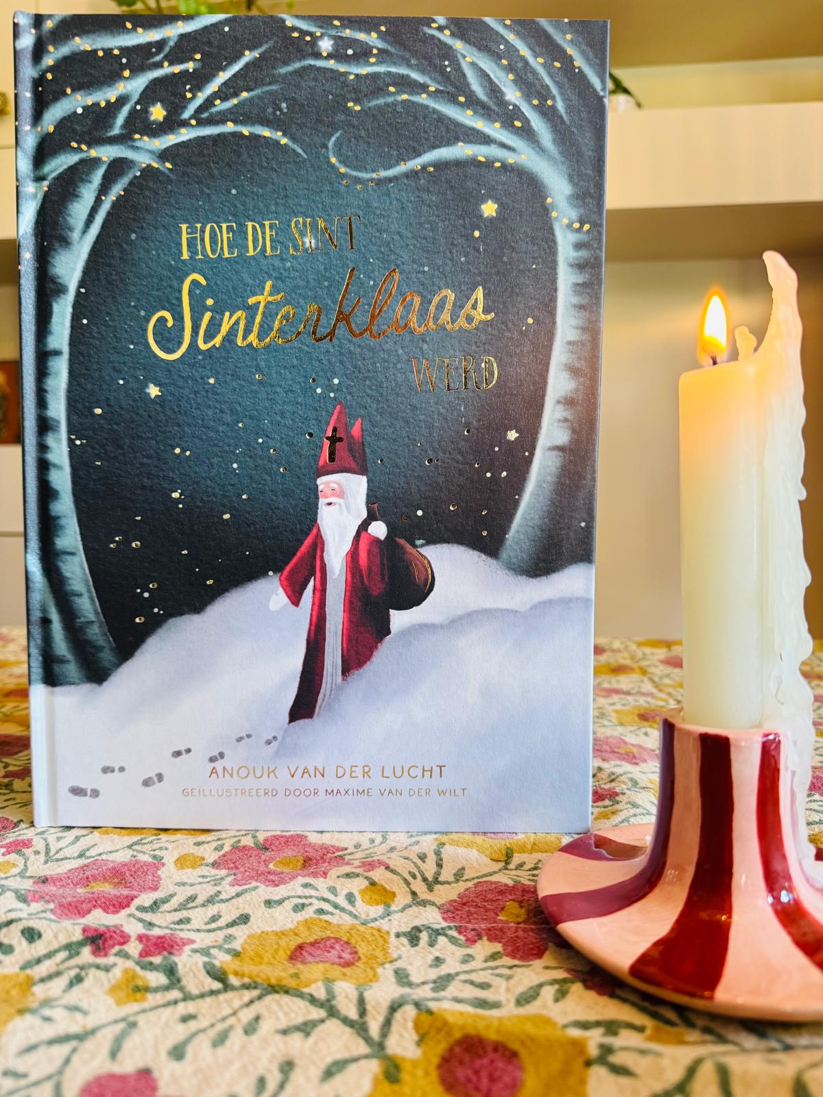 Hoe de Sint Sinterklaas werd – Anouk van der Lucht