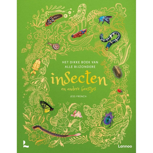 Het dikke boek van alle bijzondere insecten en andere beestjes